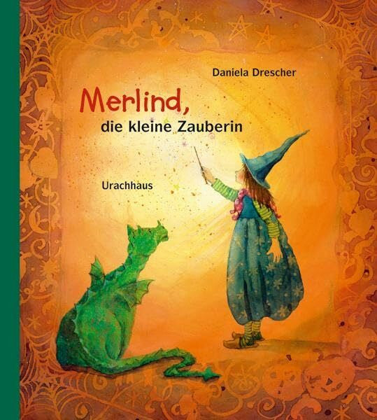 Drescher, Daniela Merlind, die kleine Zauberin