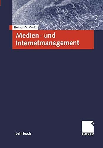 Wirtz, Bernd W. Medien- und Internetmanagement