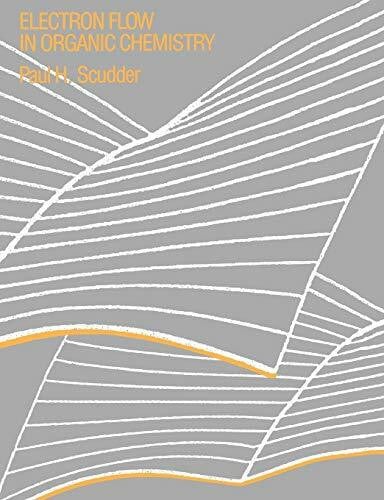 H. Scudder, Paul Electron Flow In Organic Chemistry