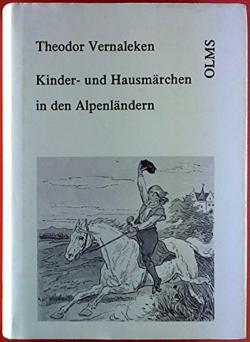 Vernaleken, Theodor Kinder- und Hausmärchen: Dem Volke treu nacherzählt