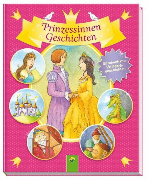 Pohl, Daniela Prinzessinnengeschichten: Märchenhafte Vorlesegeschichten