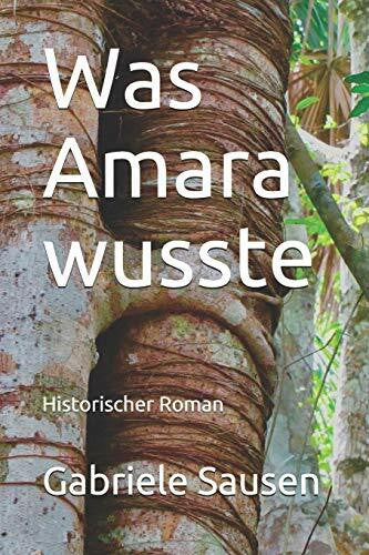 Sausen, Gabriele Was Amara wusste