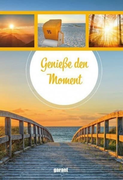 garant Verlag GmbH Genieße den Moment