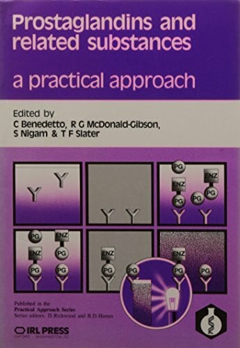 Slater, Trevor F. Prostaglandins and Related Substances: A Practical Approach