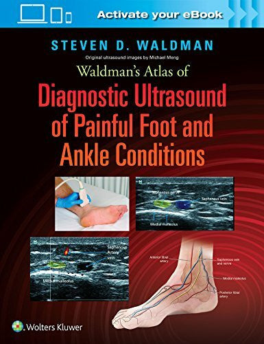 Waldman, Steven Waldman's Atlas of Diagnostic Ultrasound of Painful Foot and Ankle Conditions