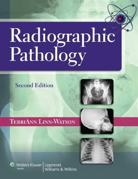 Linn-Watson, Terriann Radiographic Pathology (Point (Lippincott Williams & Wilkins))