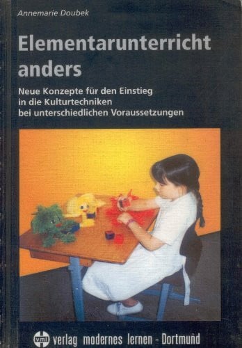 Doubek, Annemarie Elementarunterricht anders