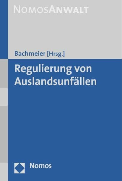 Bachmeier, Werner Regulierung von Auslandsunfällen