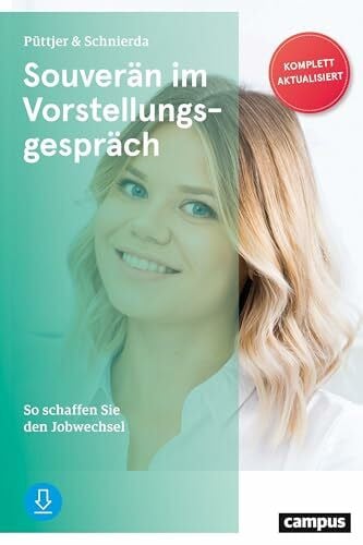 Schnierda, Uwe Souverän im Vorstellungsgespräch: So schaffen Sie den Jobwechsel