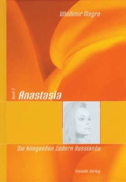 Kunkel, Helmut Anastasia - Die klingenden Zedern Russlands