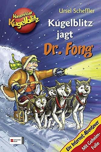 Walther, Max Kommissar Kugelblitz - Kugelblitz jagt Dr. Fong: Ein Internet-Abenteuer