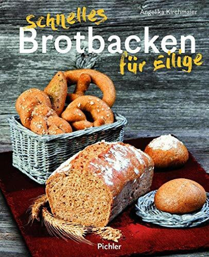 Kirchmaier, Angelika Schnelles Brotbacken für Eilige