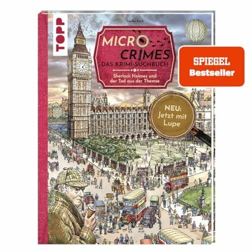 Keck, Gecko Micro Crimes. Das Krimi-Suchbuch. Sherlock Holmes und der Tod aus der Themse: Finde Verbrecher im Gewimmel von London 1920. Wimmel-Rätsel für ... zum Suchen und Finden, Band 1)