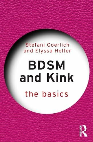 Helfer, Elyssa BDSM and Kink: The Basics