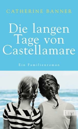 Balkenhol, Marion Die langen Tage von Castellamare: Ein Familienroman
