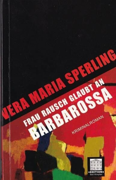 Sperling, Vera M Frau Rausch glaubt an Barbarossa