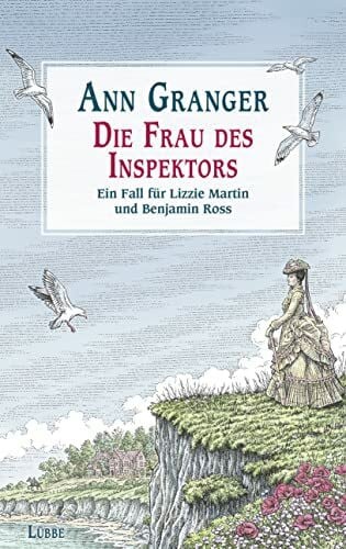 Granger, Ann Die Frau des Inspektors: Ein Fall für Lizzie Martin und Benjamin Ross (Viktorianische Krimis, Band 8)