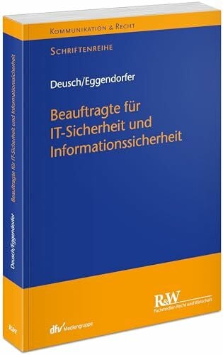 Deusch, Florian Beauftragte für IT-Sicherheit und Informationssicherheit (Kommunikation & Recht)