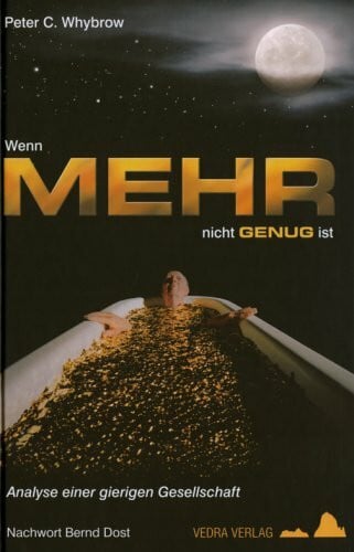 Warth, Heike Wenn mehr nicht genug ist: Analyse einer gierigen Gesellschaft
