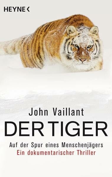Mallett, Dagmar Der Tiger: Auf der Spur eines Menschenjägers. Ein dokumentarischer Thriller