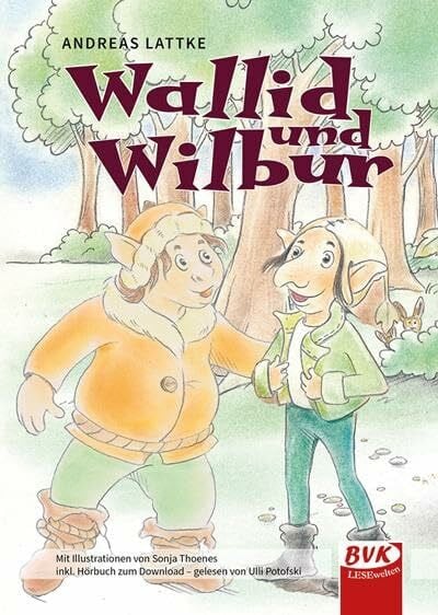 Sonja Thoenes Wallid und Wilbur