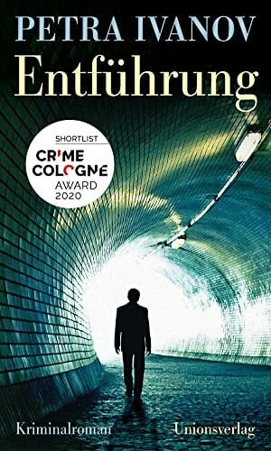 Ivanov, Petra Entführung: Kriminalroman: Kriminalroman. Meyer und Palushi ermitteln (4)