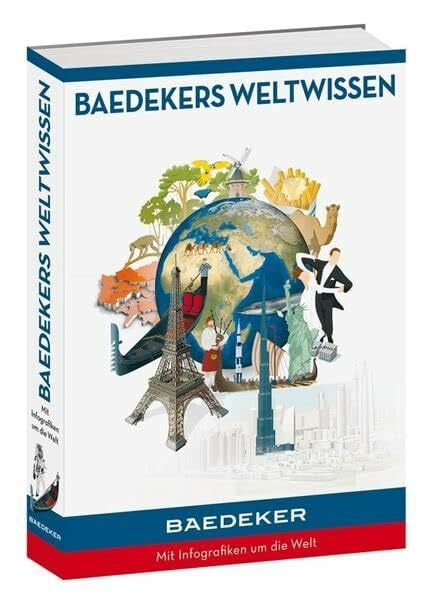 Schwochow, Jan Baedekers Weltwissen: Mit Infografiken um die Welt (Baedeker Bildband)