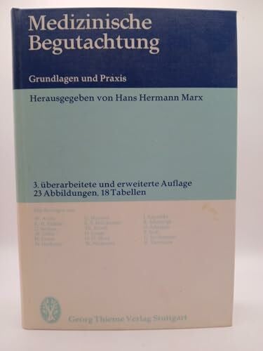 Hans Hermann Marx (Hrsg) Medizinische Begutachtung: Grundlagen und Praxis