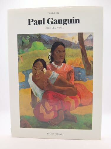 Betz, Gerd Paul Gauguin. Leben und Werk