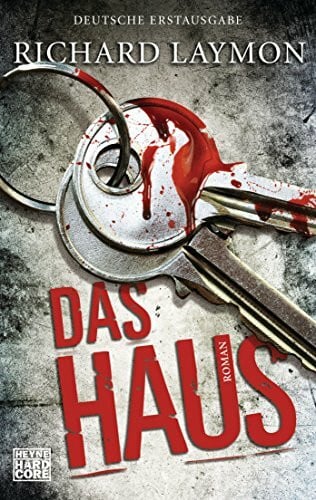 Laymon, Richard Das Haus: Roman