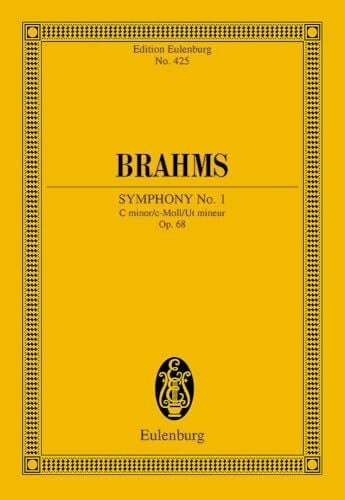 Brahms, Johannes Sinfonie Nr. 1 c-Moll: op. 68. Orchester. Studienpartitur. (Eulenburg Studienpartituren, Band 425)