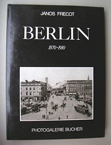 Tilo Eggeling Berlin 1870 - 1910