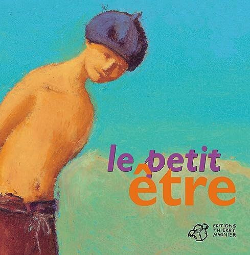 Benameur, Jeanne Le petit être
