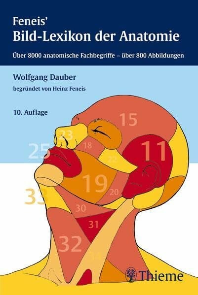 Dauber, Wolfgang Bild-Lexikon der Anatomie: Über 8000 anatomische Fachbegriffe