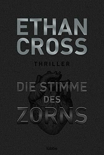 Cross, Ethan Die Stimme des Zorns: Thriller (Die Ackerman & Shirazi-Reihe, Band 1)