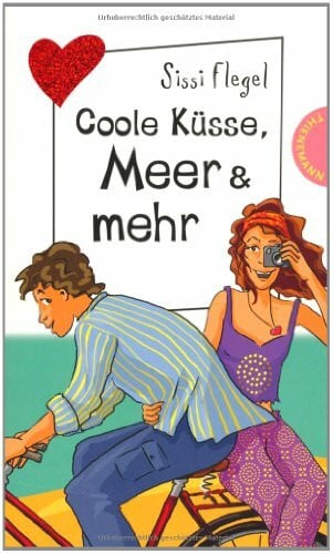 Schössow, Birgit Coole Küsse, Meer & mehr (Freche Mädchen – freche Bücher!)