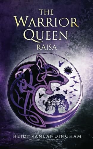 Vanlandingham, Heidi The Warrior Queen: Raisa (Flight of the Night Witches, Band 3)