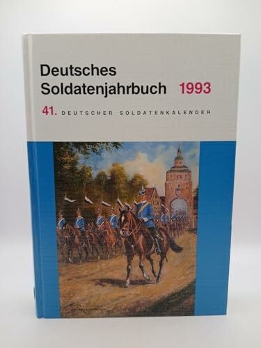 Damerau, Helmut Deutsches Soldatenjahrbuch 1993: 41. Deutscher Soldatenkalender