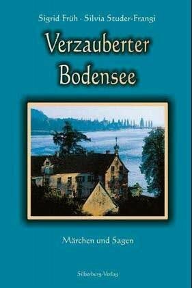 Studer-Frangi, Silvia Verzauberter Bodensee: Märchen und Sagen