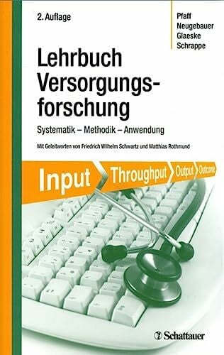 Glaeske, Gerd Lehrbuch Versorgungsforschung: Systematik - Methodik - Anwendung
