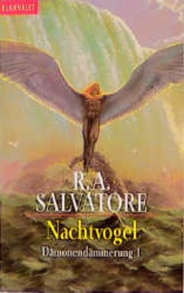 Salvatore, R. A. Dämonendämmerung, 1: Nachtvogel