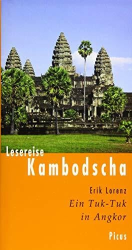 Erik Lorenz Lesereise Kambodscha: Ein Tuk-Tuk in Angkor (Picus Lesereisen)