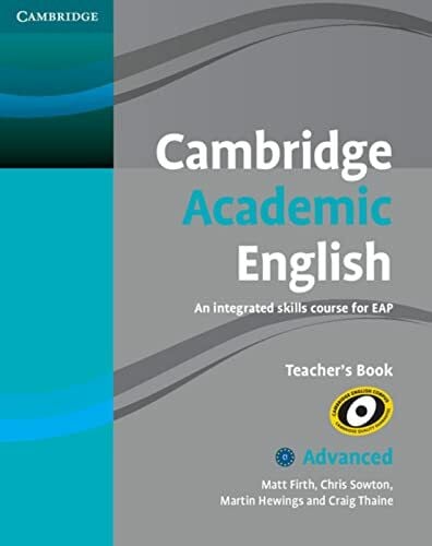 Thaine, Craig Cambridge Academic English C2: Advanced. Teacher's Book