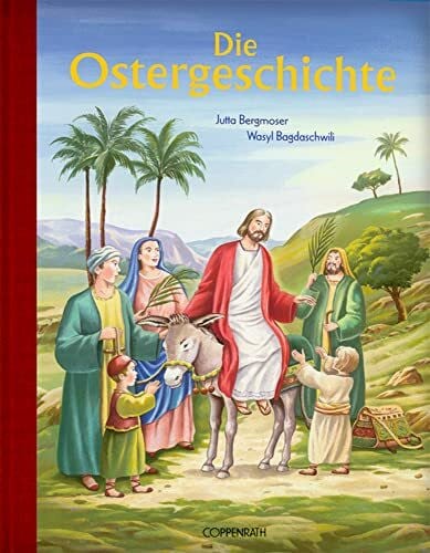 Bagdaschwili, Wasyl Die Ostergeschichte (Bücher zum Vor-und Selberlesen)