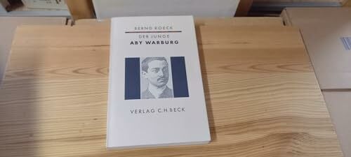Roeck, Bernd Der junge Aby Warburg