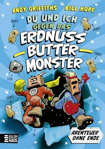 Kirches, Kanut DU und ICH gegen das Erdnussbuttermonster: Die verrückten Abenteuer von DU und ICH - chaotischer Lesespaß voller Monster, Fantasie und Humor (Abenteuer ohne Ende, Band 2)
