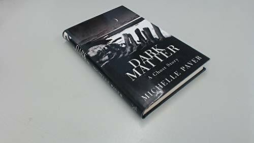Paver, Michelle Dark Matter