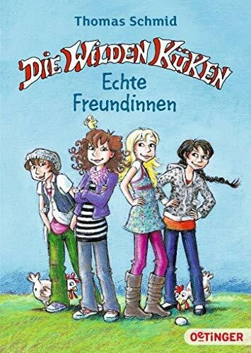 Ladinski, Lucie Die Wilden Küken. Echte Freundinnen: Echte Freundinnen. Sammelband