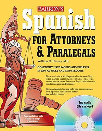 Harvey M.S., William C. Spanish for Attorneys and Paralegals with Online Audio (Barron's Foreign Language Guides)