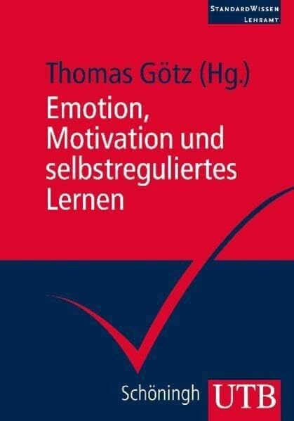 Dresel, Markus Emotion, Motivation und selbstreguliertes Lernen (UTB M: Uni-Taschenbücher)